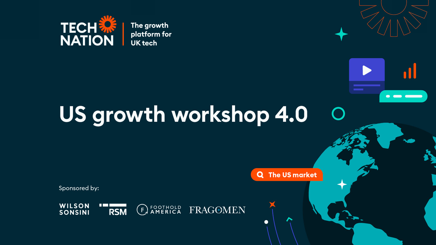 15 UK tech scaleups join Tech Nation’s US Growth Workshop 4.0