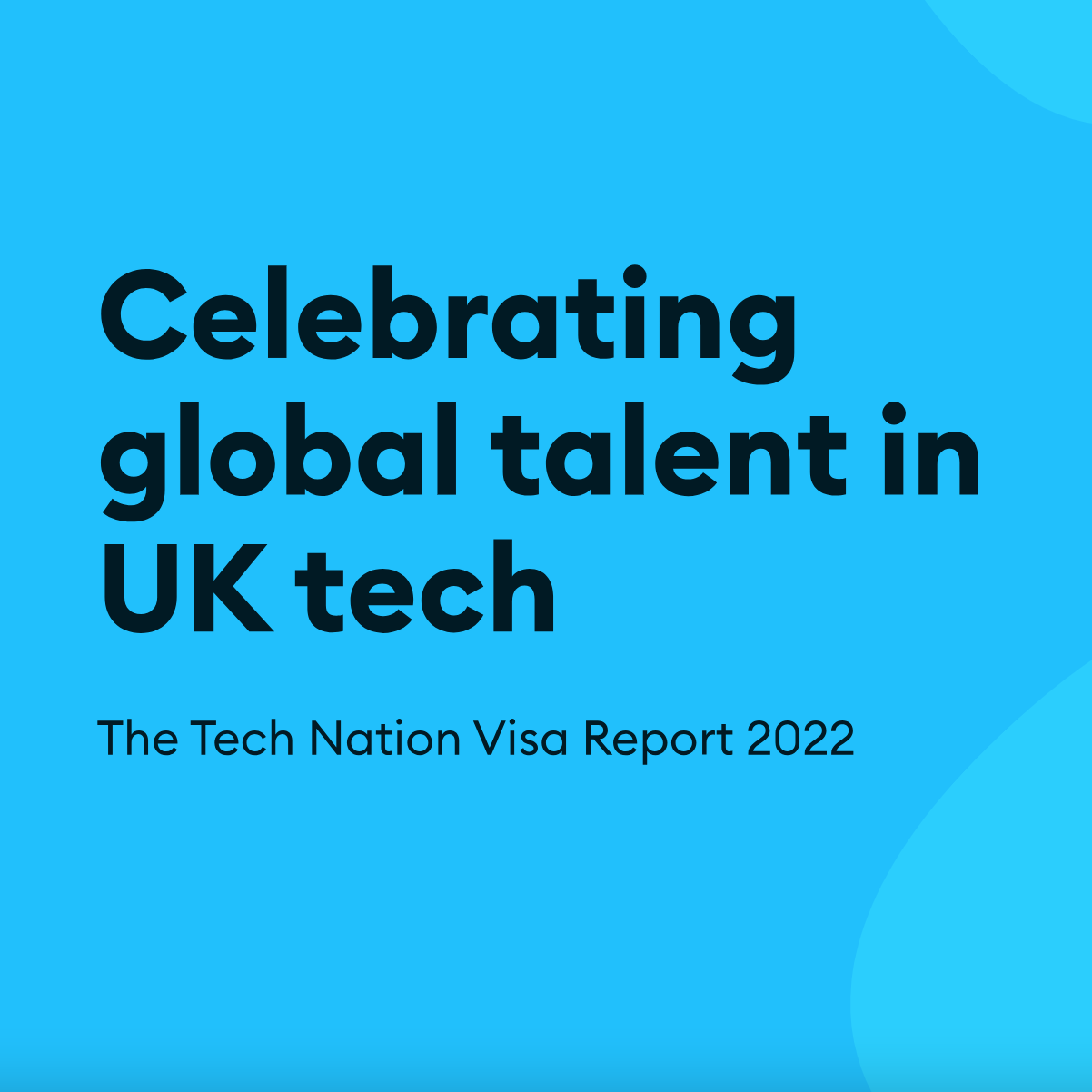 Celebrating Global Talent In UK Tech – Visa Report 2022